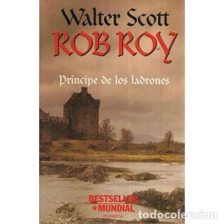 Libros: Rob Roy. Pr&iacute;ncipe de los ladrones - Scott, Walter - Foto 1