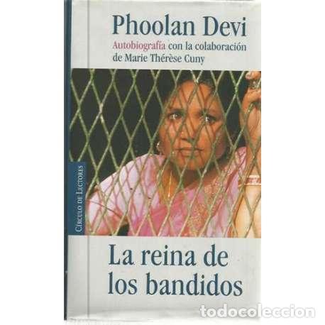 Libros: La reina de los bandidos. Autobiograf&iacute;a - Devi, Phoolan - Foto 1
