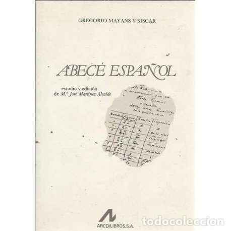 Libros: ABEC&Eacute; ESPA&Ntilde;OL - Mayans y Siscar, Gregorio - Foto 1