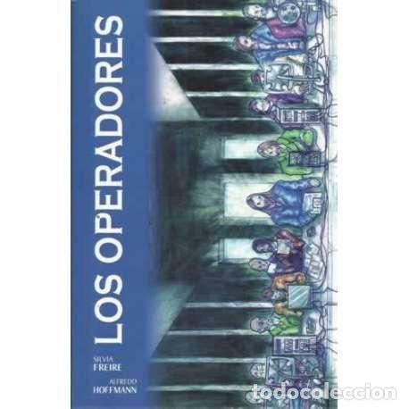 Libros: Los operadores - Freire, Silvia/ Hoffmann, Alfredo - Foto 1