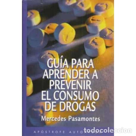 Libros: GU&Iacute;A PARA APRENDER A PREVENIR EL CONSUMO DE DROGAS - Pasamontes, Mercedes - Foto 1