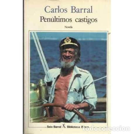 Libros: PEN&Uacute;LTIMOS CASTIGOS - Barral, Carlos - Foto 1