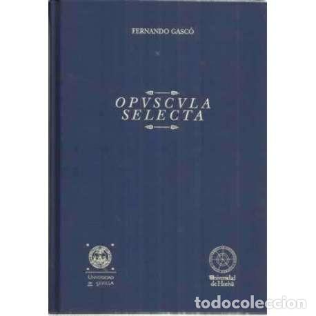 Libros: OPVSCULA SELECTA - Gasc&oacute;, Fernando - Foto 1