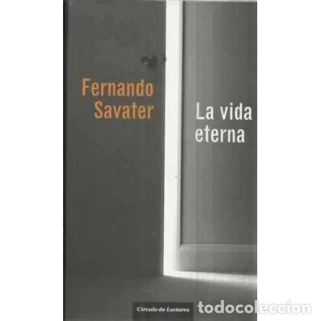 Libros: LA VIDA ETERNA - Savater, Fernando - Foto 1