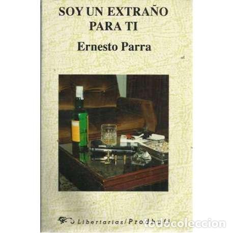 Libros: Soy un extra&ntilde;o para ti - Parra, Ernesto - Foto 1