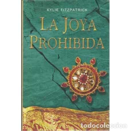 Libros: LA JOYA PROHIBIDA - Fitzpatrick, Kylie - Foto 1
