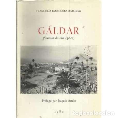 Libros: G&aacute;ldar (Vi&ntilde;etas de una &eacute;poca) - Francisco Rodr&iacute;guez Batllori - Foto 1