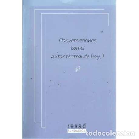 Libros: Conversaciones con el autor teatral de hoy, 1 - VV. AA. - Foto 1
