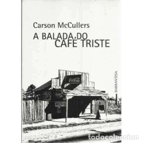 Libros: A balada do caf&eacute; triste - McCullers, Carson (Lula Carson Smith) - Foto 1
