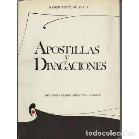 Libros: Apostillas y divagaciones - Ram&oacute;n P&eacute;rez de Ayala - Foto 1