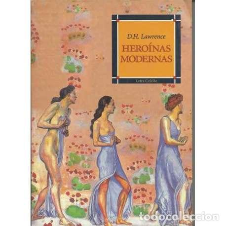 Libros: Hero&iacute;nas modernas - D. H. Lawrence - Foto 1