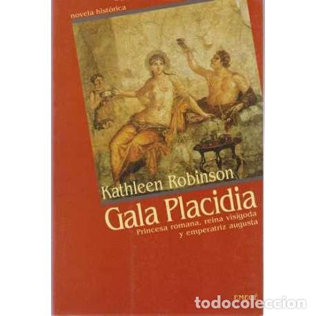 Libros: Gala Placidia - Kathleen Robinson - Foto 1