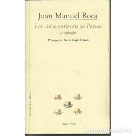 Libros: Los cinco entierros de Pessoa - Juan Manuel Roca - Foto 1