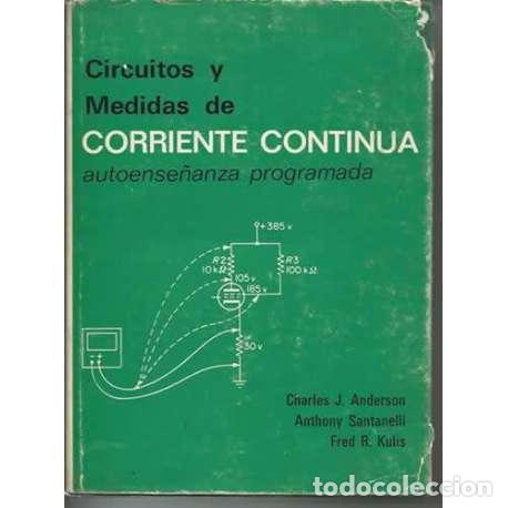 Libros: Circuitos y medidas de corriente continua. Autoense&ntilde;anza programada - VV. AA. - Foto 1
