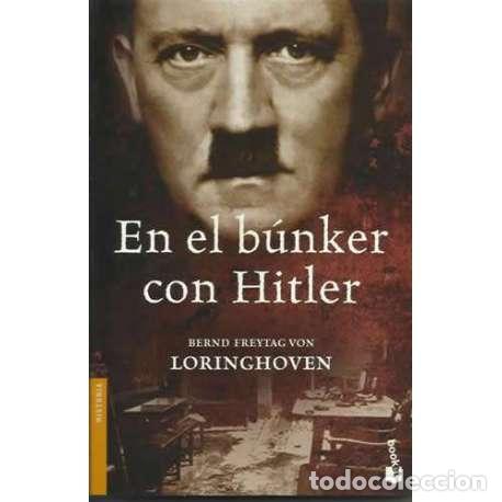 Libros: En el b&uacute;nker con Hitler - Bernd Freytag Von Loringhoven - Foto 1