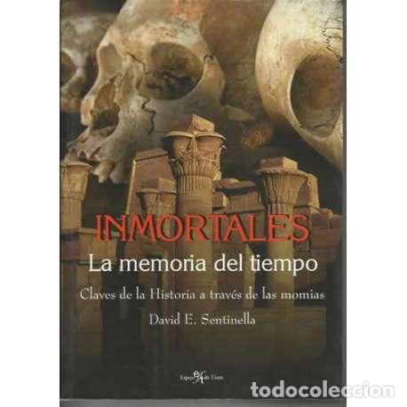 Libros: Inmortales. La memoria del tiempo - David E. Sentinella - Foto 1