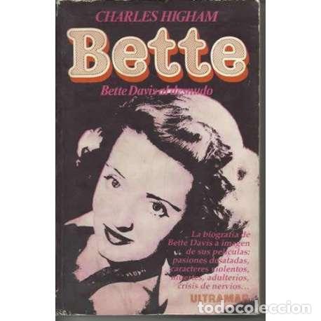 Libros: Bette Davis al desnudo - Charles Higham - Foto 1