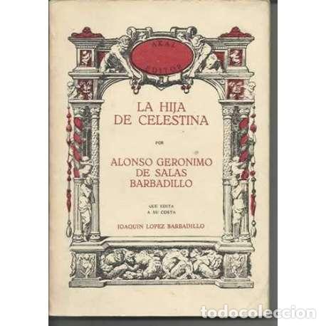 Libros: La hija de la Celestina - Alonso Ger&oacute;nimo de Salas Barbadillo - Foto 1