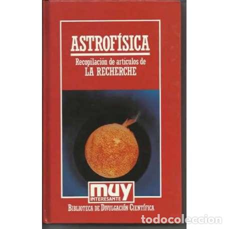 Libros: Astrof&iacute;sica - La Recherche (Recop) - Foto 1