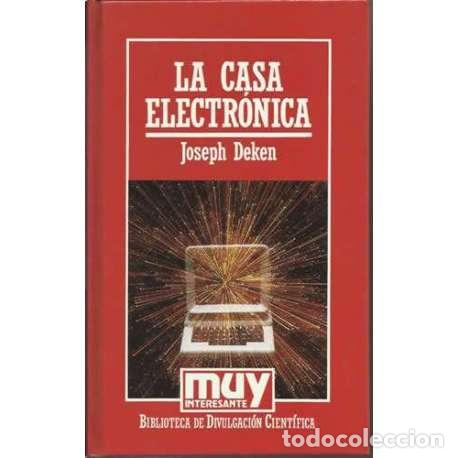 Libros: La casa electr&oacute;nica - Joseph Deken - Foto 1