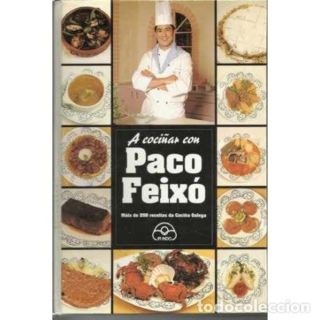 Libros: A coci&ntilde;ar con Paco Feix&oacute; - Paco Feix&oacute; - Foto 1