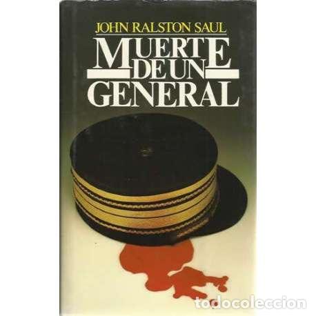 Libros: Muerte de un general - John Ralston Saul - Foto 1