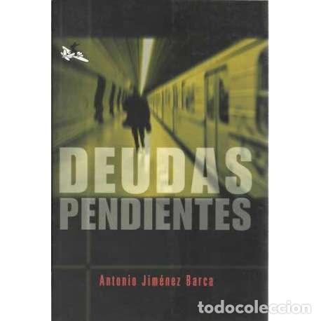 Libros: Deudas pendientes - Antonio Jim&eacute;nez Barca - Foto 1