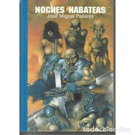 Libros: Noches Nabateas - Jos&eacute; Miguel Pallar&eacute;s - Foto 1