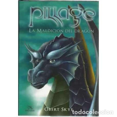 Libros: Pillage. La Maldici&oacute;n del Drag&oacute;n - Obert Skye - Foto 1