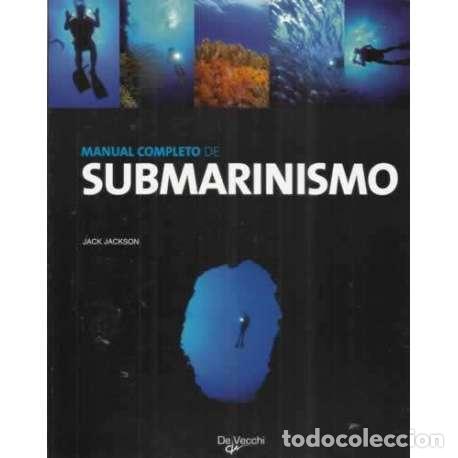 Libros: Manual completo de submarinismo - Jack Jackson - Foto 1