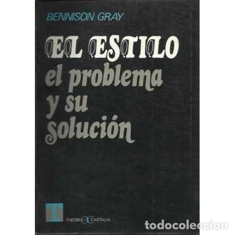 Libros: El estilo: el problema y su soluci&oacute;n - Bennison Gray - Foto 1