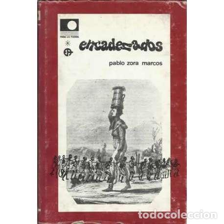 Libros: Encadenados - Pablo Zora Marcos - Foto 1