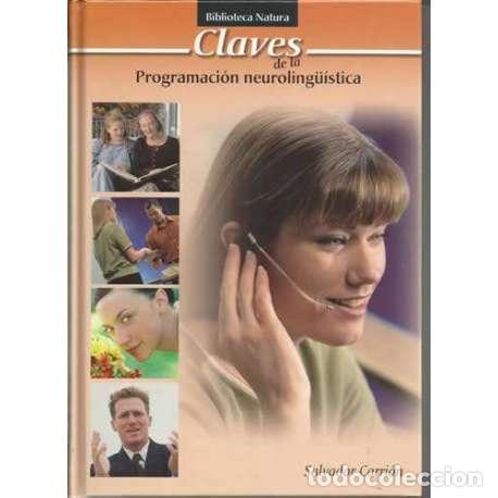 Libros: Claves de la programaci&oacute;n neuroling&uuml;&iacute;stica - Salvador Carri&oacute;n - Foto 1