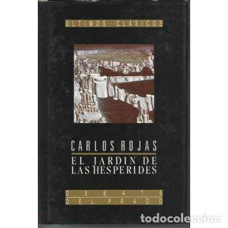 Libros: El jard&iacute;n de las Hesp&eacute;rides - Carlos Rojas - Foto 1