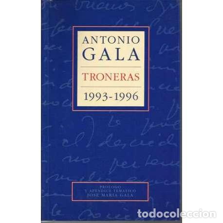 Libros: Troneras, 1993-1996 - Antonio Gala - Foto 1