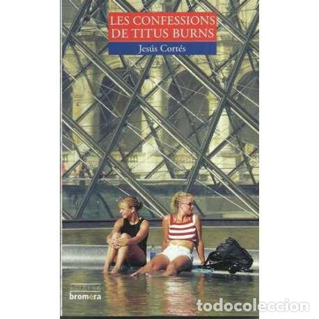 Libros: Les confessions de Titus Burns - Jes&uacute;s Cort&eacute;s - Foto 1