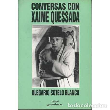 Libros: Conversas con Xaime Quessada - Olegario Sotelo Blanco - Foto 1
