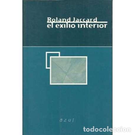 Libros: El exilio interior - Roland Jaccard - Foto 1
