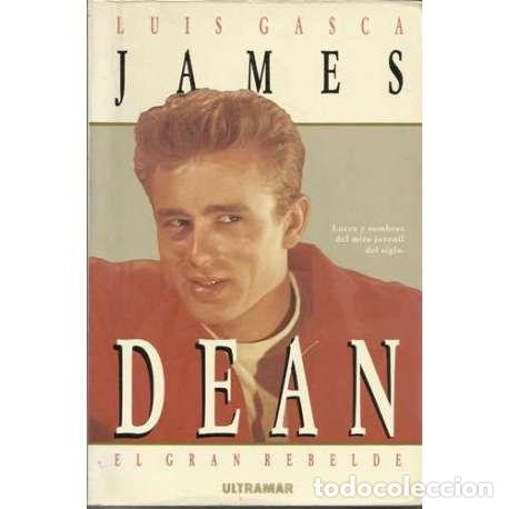 Libros: James Dean. El gran rebelde - Luis Gasca - Foto 1