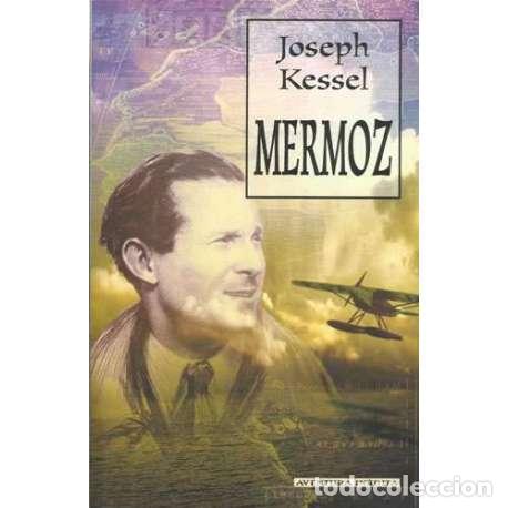 Libros: Mermoz - Joseph Kessel - Foto 1
