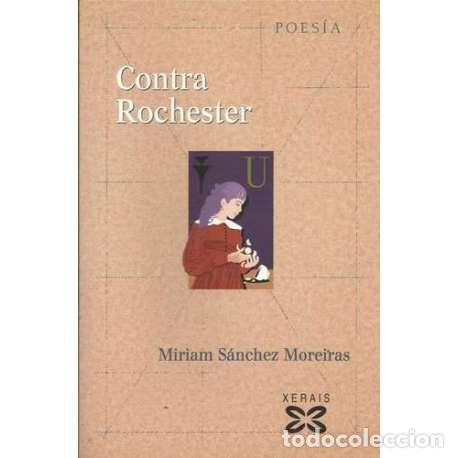 Libros: Contra Rochester - Miriam S&aacute;nchez Moreiras - Foto 1
