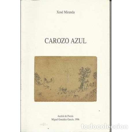 Libros: Carozo azul - Xos&eacute; Miranda - Foto 1