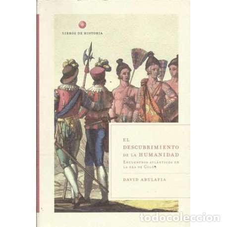 Libros: El descubrimiento de la humanidad - David Abulafia - Foto 1