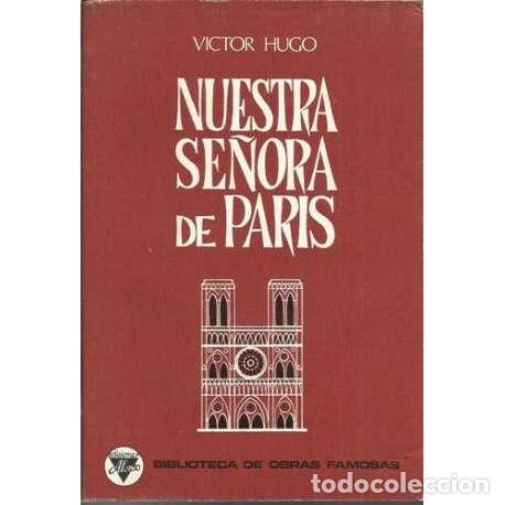 Libros: Nuestra se&ntilde;ora de Par&iacute;s - Victor Hugo - Foto 1