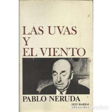 Libros: Las uvas y el viento - Pablo Neruda - Foto 1