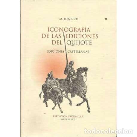 Libros: Iconograf&iacute;as de las ediciones del Quijote - M. Henrich - Foto 1