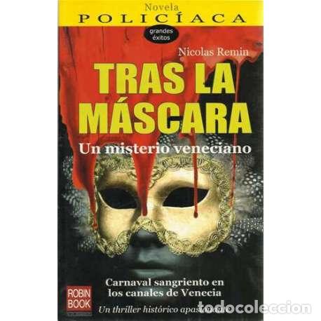 Libros: Tras la m&aacute;scara - Nicolas Remin - Foto 1