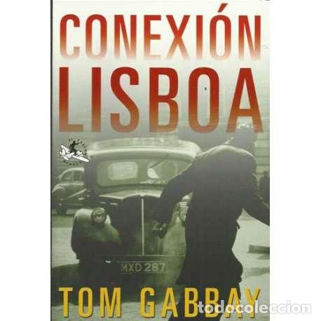 Libros: Conexi&oacute;n Lisboa - Tom Gabbay - Foto 1