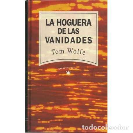 Libros: La hoguera de las vanidades - Tom Wolfe - Foto 1