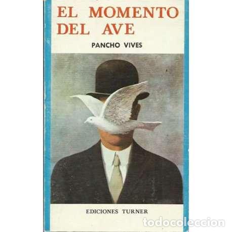 Libros: El momento del ave - Pancho Vives - Foto 1
